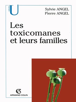 cover image of Les toxicomanes et leurs familles